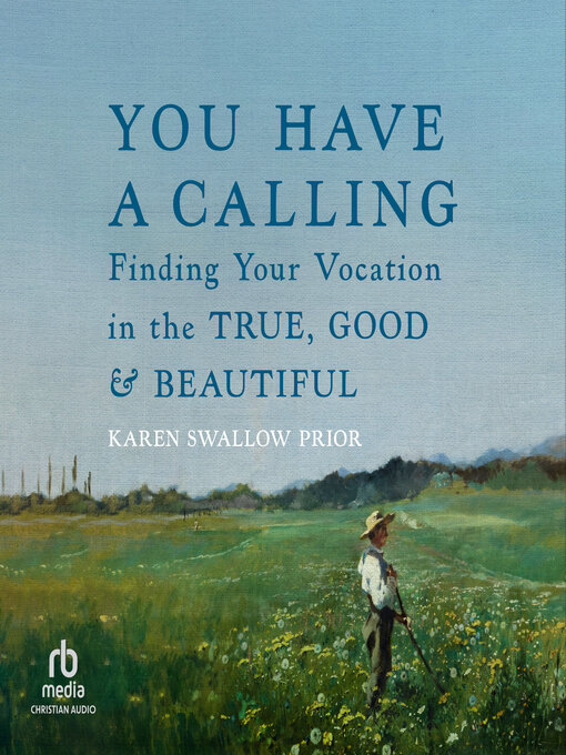 Title details for You Have a Calling by Karen Swallow Prior - Wait list